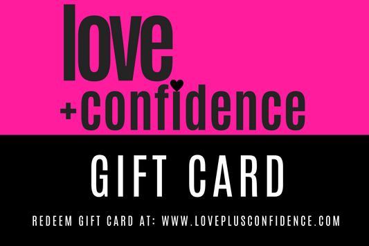 Love + Confidence Gift Card